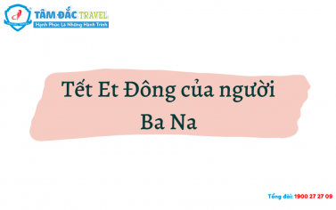 Tết Et Đông của người Ba Na